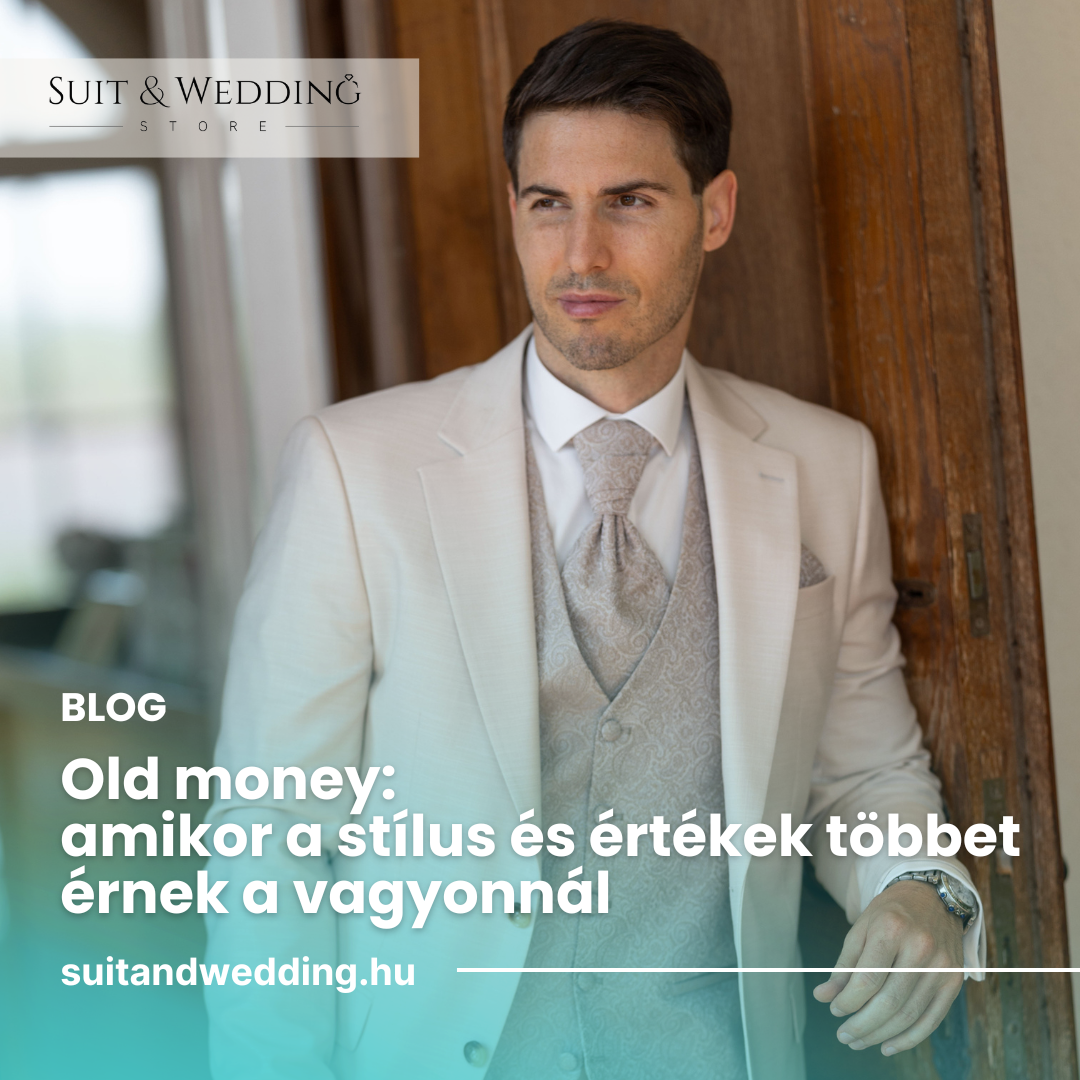 Old money stílus:, amikor az értékek többet érnek a vagyonnál